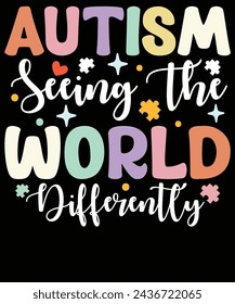 Autism seeing the world differently t shirt design