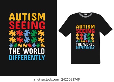 Autism seeing the world differently Autism T-shirt design.