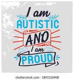 Autism T shirt design- Vector print design for t shirt and other uses.