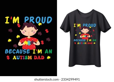 Autism t shirt design vector. Autism dad t shirt design vector.