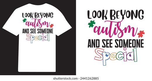 Autism tshirt design autism typography design, autism awareness design, autism Quote vector design