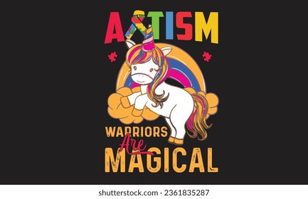 Autism Warriors Are Magical T-Shirt Design svg