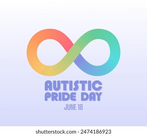 Autistic pride day banner with infinity rainbow sign vector illustration. Neurodiversity symbol. Raising awareness about people with autism event poster.