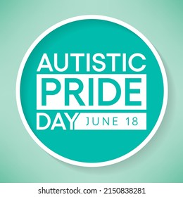 Autistic Pride Day is a pride celebration for autistic people held on June 18th every year. Vector illustration.