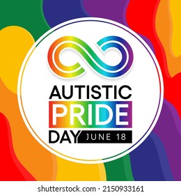 Autistic Pride Day is a pride celebration for autistic people held on June 18th every year. Vector illustration.
