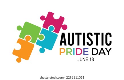 Autistic Pride Day is a pride celebration for autistic people held on June 18th every year. banner design template Vector illustration background design.