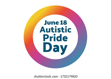 Autistic Pride Day. June 18. Holiday concept. Template for background, banner, card, poster with text inscription. Vector EPS10 illustration