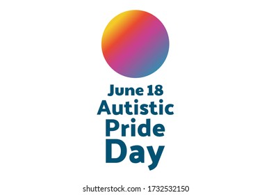 Autistic Pride Day. June 18. Holiday concept. Template for background, banner, card, poster with text inscription. Vector EPS10 illustration
