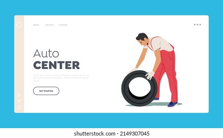 Auto Center Landing Page Template. Man in Red Uniform Holding Tire for Mount or Change. Service Station Mechanic Staff Character, Repair, Check, Maintenance and Fix. Cartoon People Vector Illustration