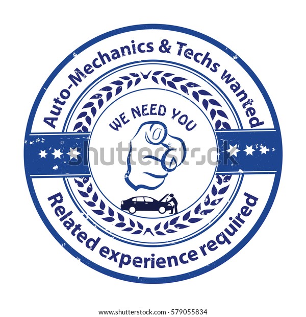 Auto Mechanics and Techs needed.\
Jobs opening. We are hiring - grunge business stamp / label\
