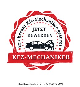 Auto mechanics wanted with experience. Apply now! - German business stamp / label (KFZ-Mechaniker. Erfahrener Kfz-Mechaniker gesucht. Jetzt bewerben). Print colors used