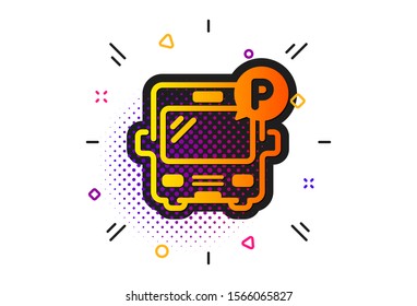Auto park sign. Halftone circles pattern. Bus parking icon. Transport place symbol. Classic flat bus parking icon. Vector