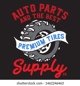 AUTO PARTS PREMIUM TIRES SLOGAN PRINT VECTOR