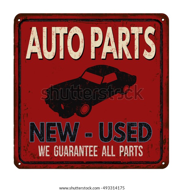 Auto parts vintage rusty metal sign on a\
white background, vector\
illustration