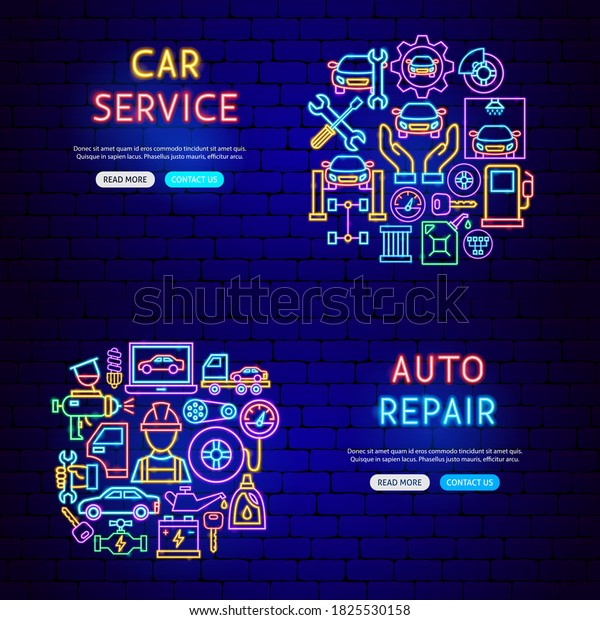 Auto Repair Neon Banners. Vector Illustration\
of Car Service Promotion.