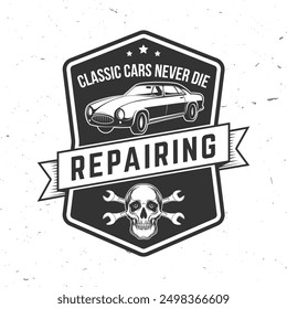 Auto service logo, emblems, badges and icons. Vector. Service car repair, restoration and car club design elements. Classic cars never die.