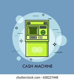 Automated Teller Machine or ATM, device to perform financial transactions. Banking services, cash withdrawal, bank deposit access concept. Vector illustration for poster, website banner, brochure.