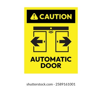 Automatic Door Caution Sign Safety Warning High Quality Vector