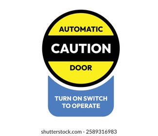 Automatic Door Safety Sign with Operating Instructions High Quality Vector