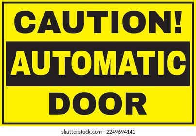 Automatic door waring sign vector