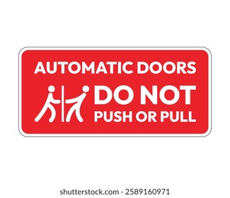 Automatic Doors Do Not Push or Pull Sign Safety Instructions High Quality Vector