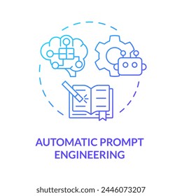 Automatic prompt engineering blue gradient concept icon. Prompt optimization. Algorithm and heuristics. Round shape line illustration. Abstract idea. Graphic design. Easy to use in article