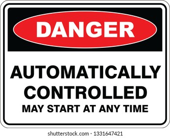 Automatically Controlled May Start at any Time sign