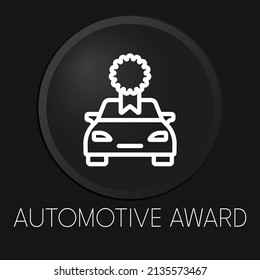 Automotive award minimal vector line icon on 3D button isolated on black background. Premium Vector.
