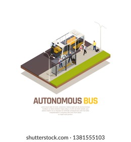 Autonomous car driverless vehicle robotic transport isometric composition with autonomus bus description vector illustration
