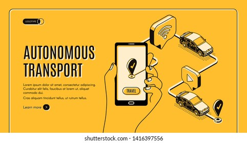 Autonomous transport, driverless car landing page. Future smart technology, Smartphone with application for self-driving auto on screen, gps destination place, 3d isometric vector line art banner