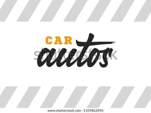 Autos vector\
text sign. Freehand typography\
design