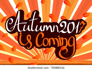 Autumn 2017 is coming, poster design template, vector illustration