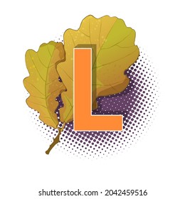 Autumn 3D pop art alphabet, colorful bold letter L and oak leaves on a halftoned background. Multilayer funny vector letters in retro comic style for websites, posters, comics and banners.