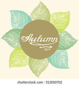 Autumn abstract floral leaf background with hand drawn AUTUMN lettering rough typography
