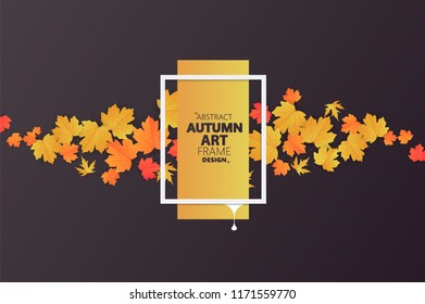 Autumn abstract frame layout decorate with leaves for shopping sale or promo poster and frame leaflet or web banner.Vector illustration