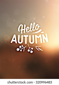 Autumn abstract vector banner. Typographic greeting card design. Blurred background. Hello Autumn