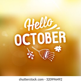 Autumn abstract vector banner. Typographic greeting card design. Blurred background. Hello October