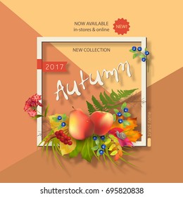 Autumn advertising banner of New Collection. Flyer template with lettering and a frame. Fall vector composition with apple, pear, flowers, oak and maple fall leaves