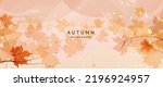 Autumn art background with colorful watercolor foliage. Branches and leaves of a maple. Fall season vector illustration for cover, print, wallpaper, decor, interior design