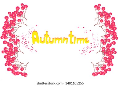 Autumn background, beautiful frame of red berries of viburnum, rich harvest, and lettering autumn time, vector illustration