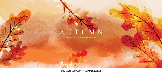 Autumn background design  with watercolor brush texture, Flower and botanical leaves watercolor hand drawing. Abstract art wallpaper design for wall arts, wedding and VIP invite card.  Vector EPS10