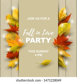 Autumn background with  falling leaves on wooden background. Place for text.  Great for bridal shower, party invitation, seasonal sale, wedding, web, autumn festival. Vector illustration. Fall in love