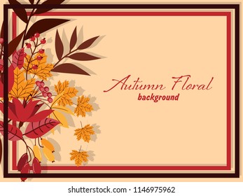 Autumn background of frame decoration with yellow maple leaves, berry branches and red flowers on yellow background for your copy space. Vector illustration.