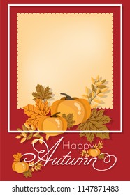 Autumn background of Happy Autumn text with pumpkins, maple leaves and  berry branches on red background with a light yellow frame for your copy space. Vector illustration.	