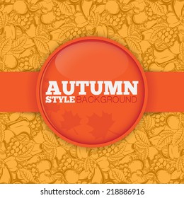Autumn background with pattern. Bright colorful composition and place for text. Eps 10 vector illustration.