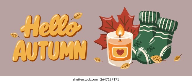 Autumn banner with cosy candle, green wool socks, leaves and Hello Autumn text. Cartoon vector illustration