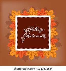 Autumn banner of Hello Autumn text on brown frame with yellow maple leaves. Vector illustration.
