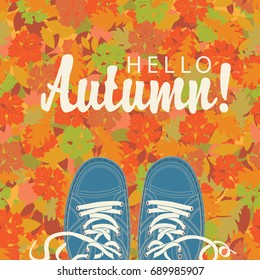 Autumn banner with the inscription Hello autumn and blue shoes on the background of seamless texture of colorful autumn leaves. Vector illustration