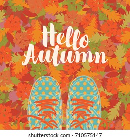 Autumn banner with the inscription Hello autumn and blue shoes polka dot on the background of seamless texture of colorful autumn leaves. Vector illustration