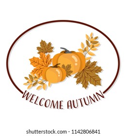 Autumn banner of Welcome Autumn text decoration with pumpkins, maple leaves and yellow branches on a white background. Vector illustration.